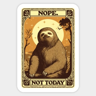 Not Today Sloth - Retro Style Design Sticker